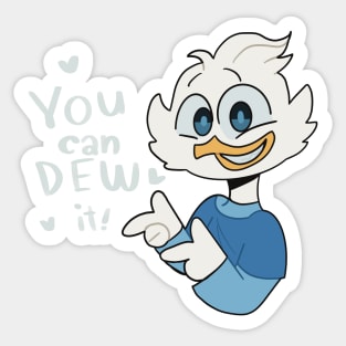 "You can Dew it!" Dewey Duck Sticker